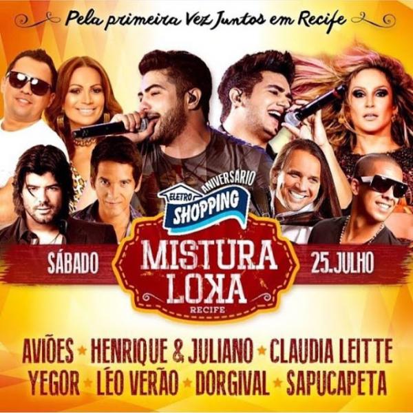 Aviões do Forró, Henrique & Juliano, Claudia Leitte, Ygor, Léo Verão, Dorival Dantas e Sapucapeta - Festival Mistura Loka