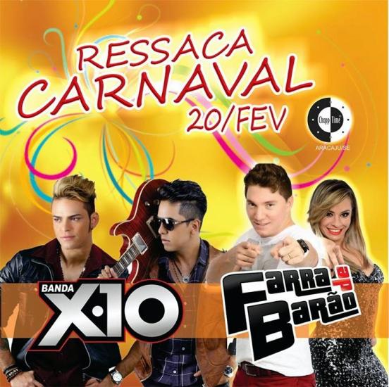 Banda X10 e Farra de Barão - Ressaca do Carnaval