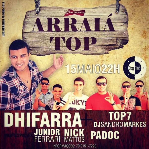 Dhifarra, Junio Ferrari e Nick Mattos - Arraiá Top