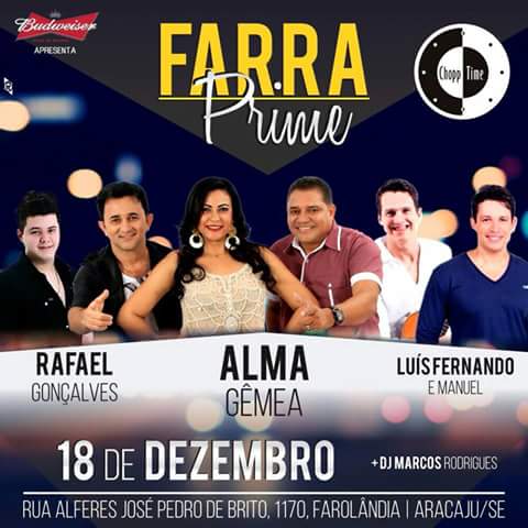 Rafael Gonçalves, Alma Gêmea e Luís Fernando & Manuel - Farra Prime