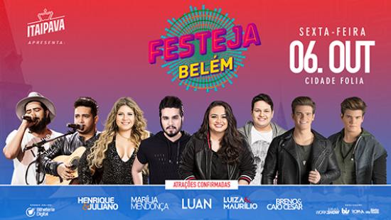 Henrique e Juliano, Marília Mendonça, Breno & Caio César, Luiza e Maurílio e Luan Santana - Festeja Belém