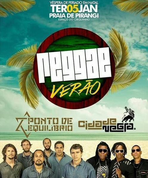 Ponto de Equilibrio e Cidade Negra - Raggae Verão