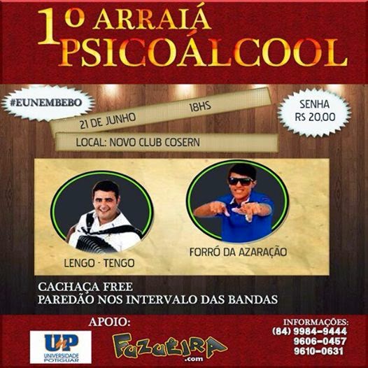 Lengo Tengo e Forró da Azaração - 1º Arraiá Psicoálcool