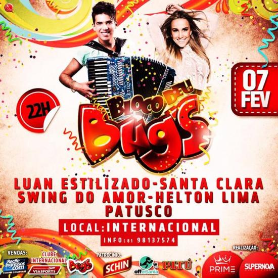 Luan Estilizado, Santa Clara, Swing do Amor, Helton Lima e Patusco - Bloco Deu Bugs