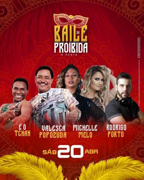 É o Tchan, Valeska Popozuda, Michelle Melo e Rodrigo Porto - Baile da Proibida
