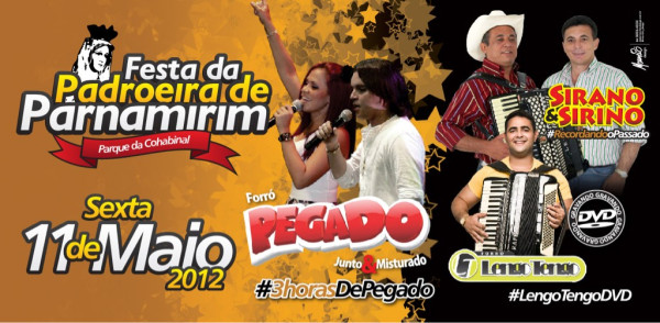 Forró Pegado, Sirano & Sirino e Lengo Tengo
