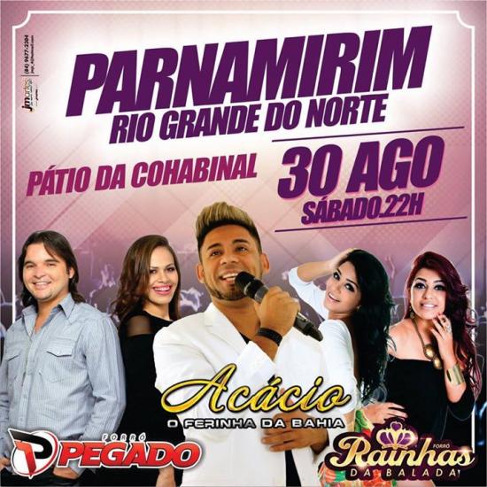 Acácio, Forró Pegado e Rainhas da Balada