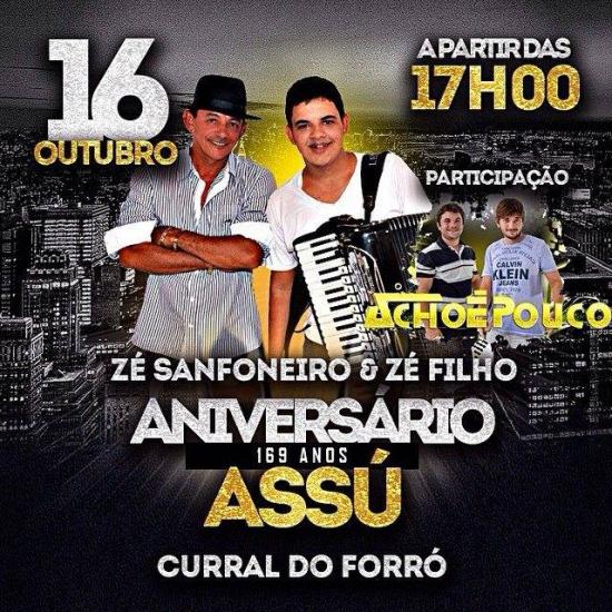 Zé Sanfoneiro e Zé Filho e Forró Acho é Pouco - 169 anos de Assu