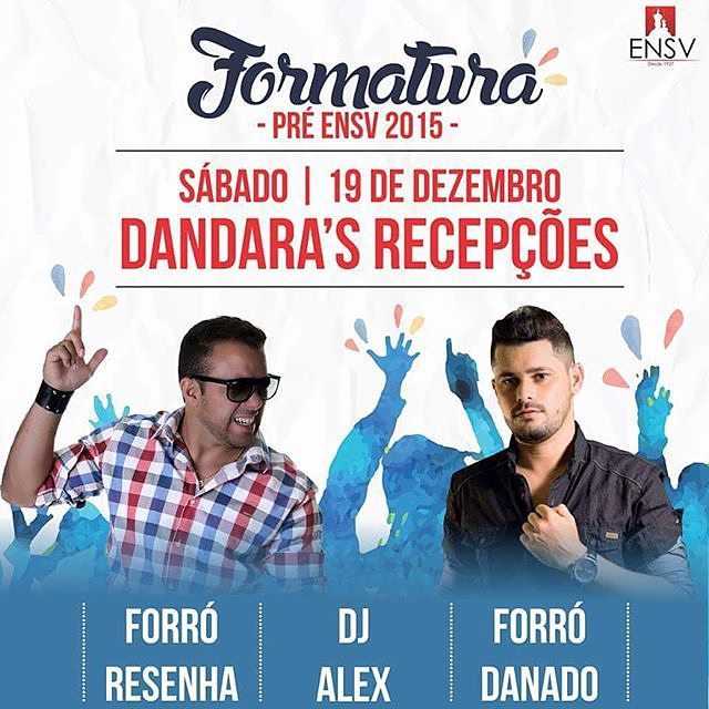 Forró Resenha, DJ Alex e Forró Danado - Pré ENSV 2015
