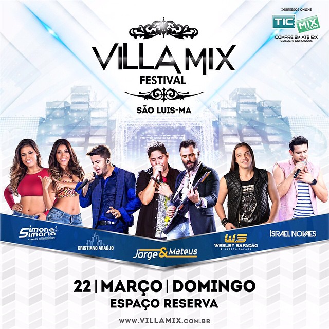 Simone & Simaria, Jorge & Matheus, Cristiano Araújo, Garota Safada e Israel Novaes - Villa Mix Festival