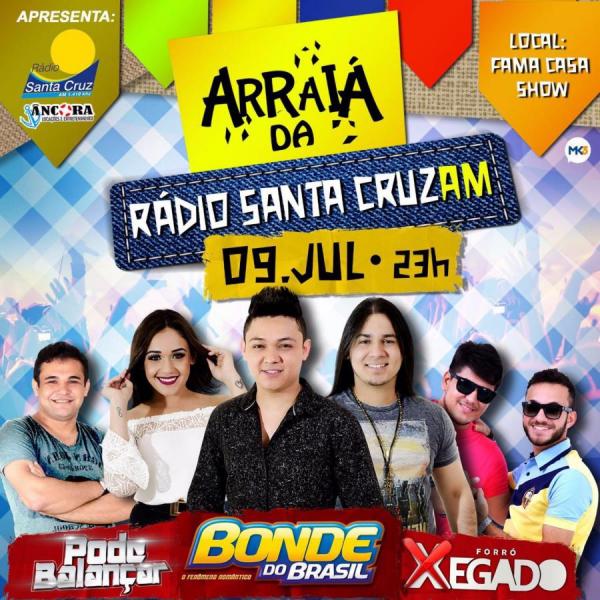 Pode Balançar, Bonde do Brasil e Forró Xegado - Arraiá da Rádio Santa Cruz AM