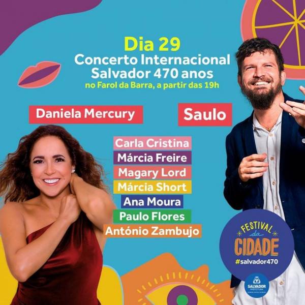 Daniela Mercury, Saulo, Carla Cristina, Márcia Freire, MAgary Lord, Márcia Shot, Ana Moura, Paulo Flores e Antônio Zambujo