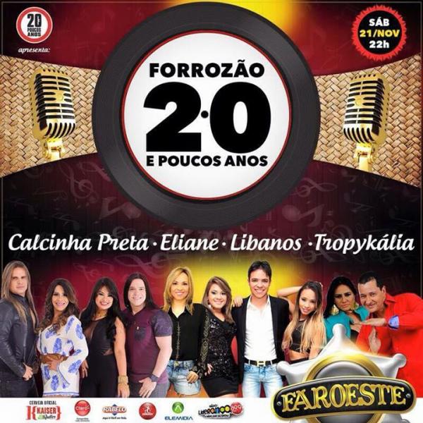 Calcinha Preta, Eliane, Libanos e Tropykália - Forrozão 20 e Poucos Anos