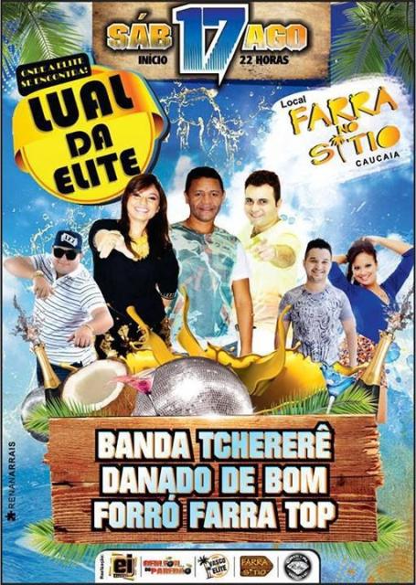 Banda Tchererê, Danado de Bom e Forró Farra Top