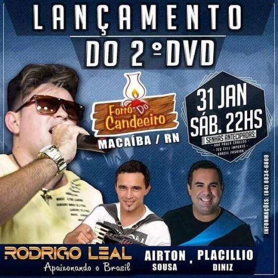 Rodrigo Leal, Airton Sousa e Placillio Diniz