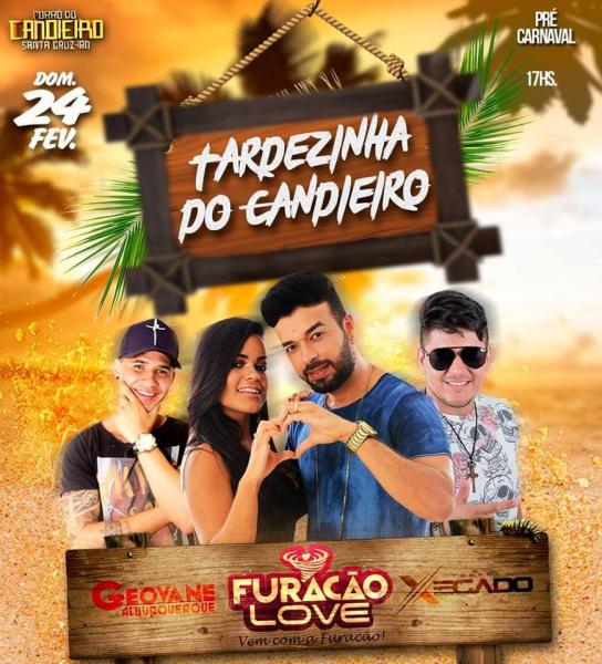 Furacão Love, Geovane Alburquerque e Forró Xegado - Tardezinha do Candieiro