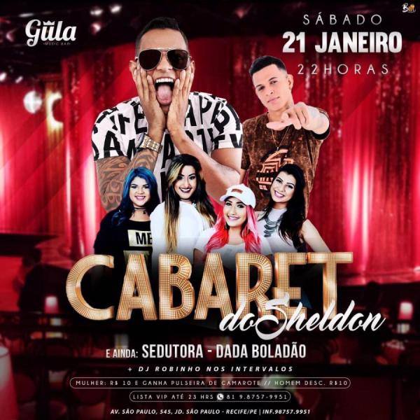 Sheldon, Sedutora e Dada Boladão - Cabaret do Sheldon