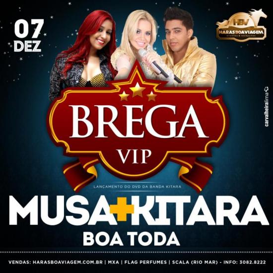 Forró da Musa e Kitara - Brega Vip