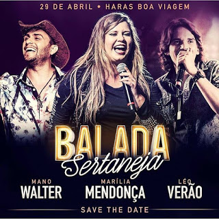 Mano Walter, Marília Mendonça e Léo Verão - Balada Sertaneja