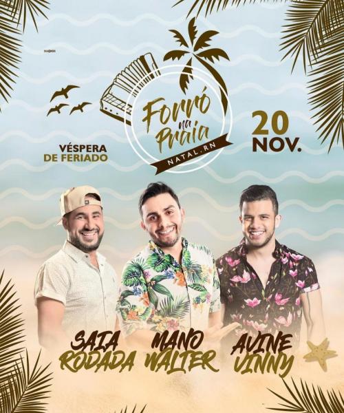 Saia Rodada, Mano Walter e Avine Vinny - Forró na Praia