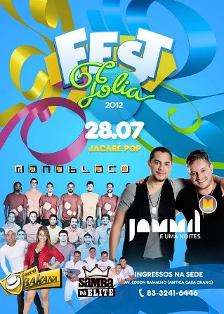 Jammil, Monobloco, Samba da Elite e Forró Bakana - Fest Folia 2012