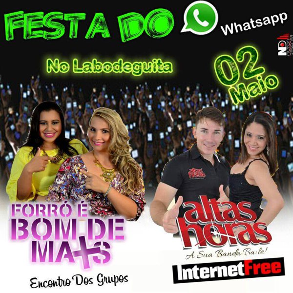 Forró é Bom de Mais e Altas Horas - Festa do Whatsapp