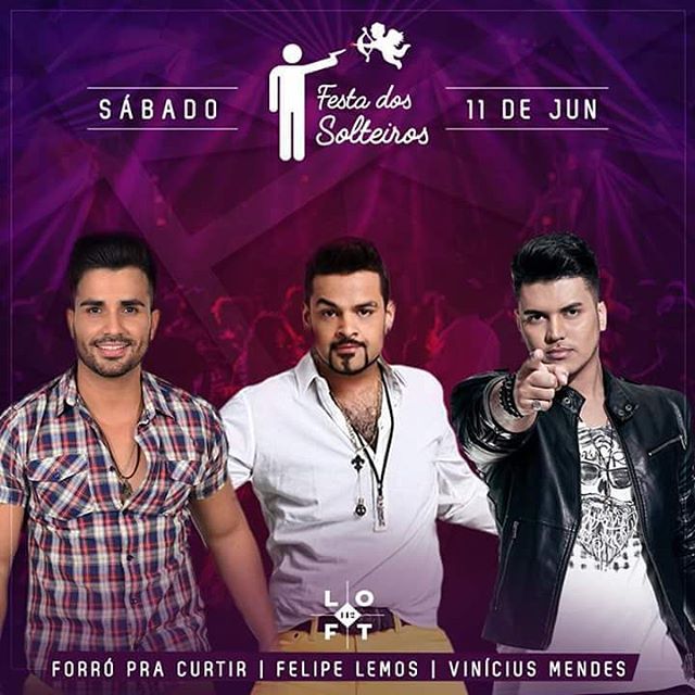 Forró Pra Curtir, Felipe Lemos e Vinícius Mendes - Festa dos Solteiros