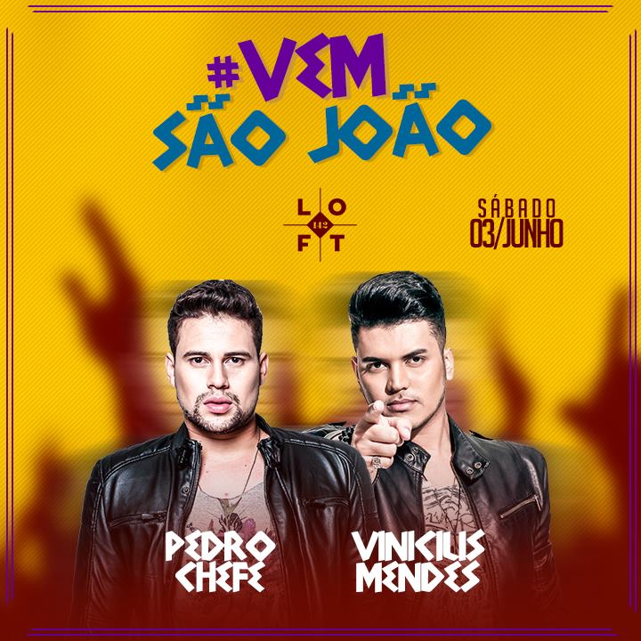 Pedro Chefe e Vinicius Mendes - #VemSãoJoão