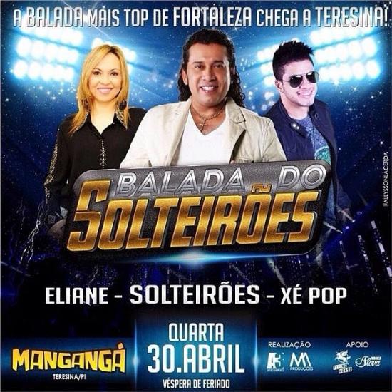 Eliane, Solteirões e Xé Pop - Balada do Solteirões