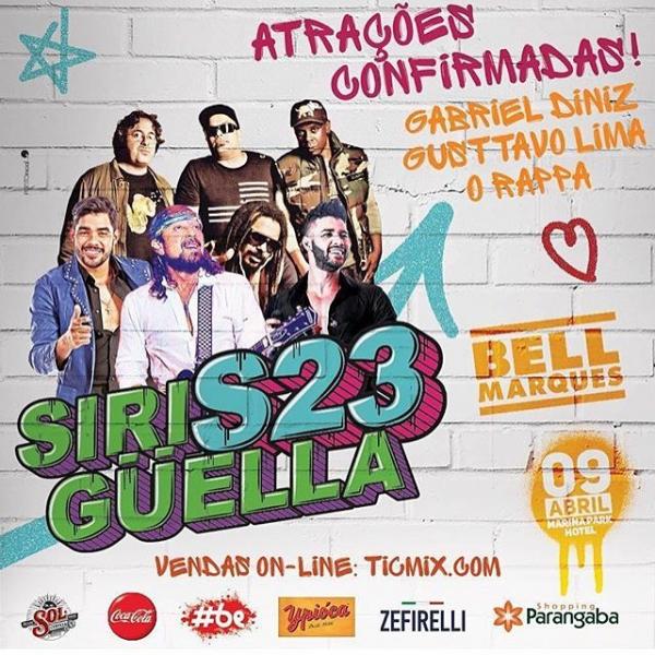 Bell Marques, Gabril Diniz, Guttavo Lima e O Rappa - Sirigüella S23