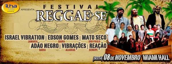 Israel Vibration, Edson Gomes, Mato Seco, Adão Negro, Vibrações e Reação - Festival Reggae-se