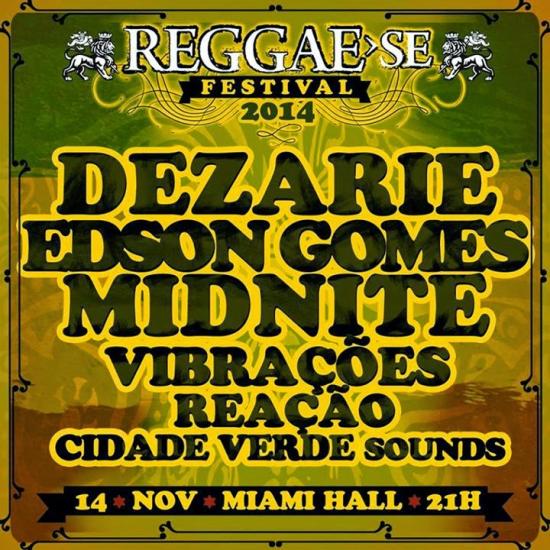 Dezrie, Edson Gomes, Midnite, Vibrações, Reação e Cidade Verde Sounds - Reggae Festival 2014