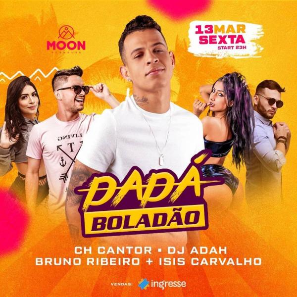 Dadá Boladão, CH Cantor, Dj Adah, Bruno Ribeiro e Isis Carvalho