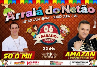 Forrozão Sóo Míi e Amazan - Arraiá do Netão