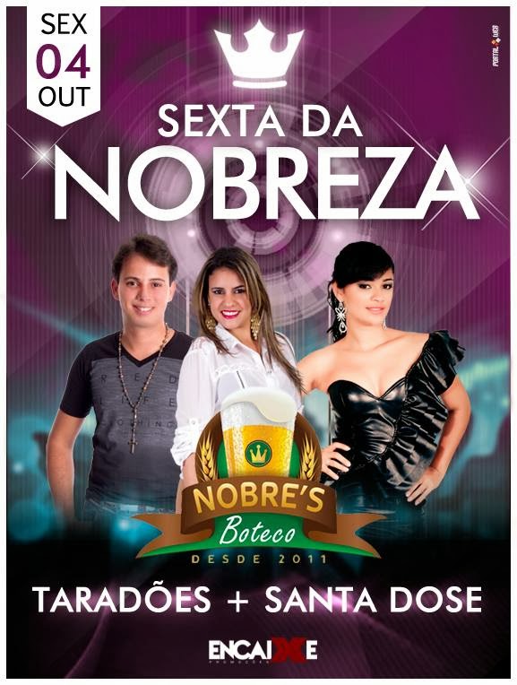 Taradões e Santa Dose - Sexta da Nobreza