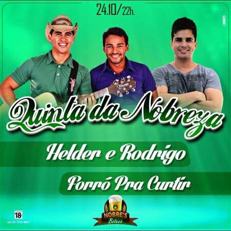 Helder e Rodrigo e Forró Pra Curtir - Quinta da Nobreza