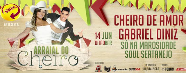 Cheiro de Amor, Gabriel Diniz, Só na Marosidade e Soul Sertanejo - Arraial do Cheiro