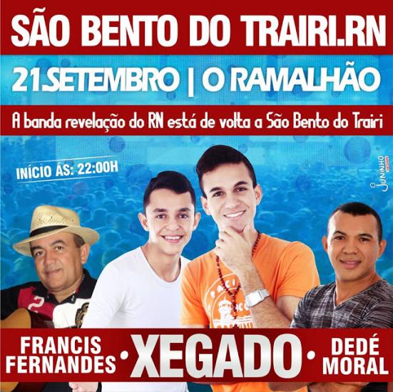 Forró Xegado, Francis Fernandes e Dedé Moral