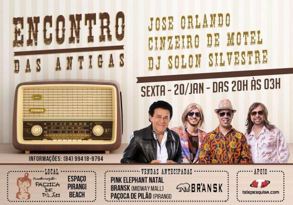 José Orlando, Cinzeiro de Motel e Dj Solon Silvestre - Encontro das Antigas