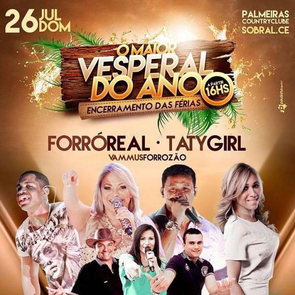 Forró Real, Taty Girl e Vamus Forrozão