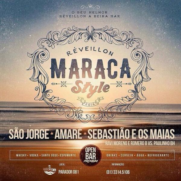 São Jorge, Amaré e Sebastião e Os Maias - Réveillon Maraca Style