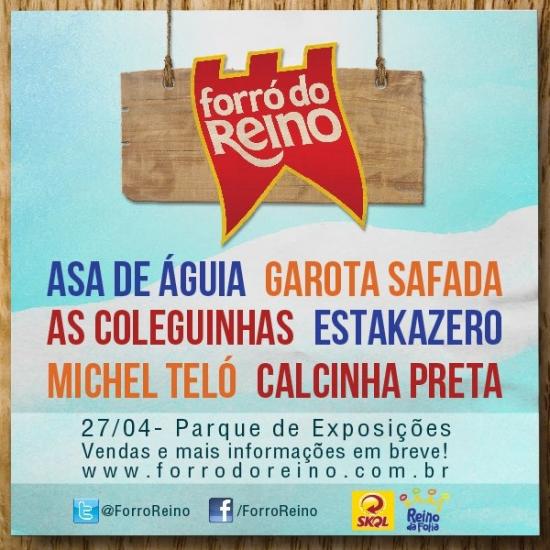 Asa de Águia, Garota Safada, As Coleguinhas, estakazero, Michel Teló e Calcinha Preta - Forró do Reino