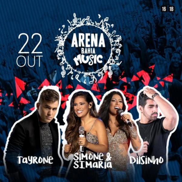 Tayrone, Simone & Simaria e Dilsinho - Arena Bahia Music