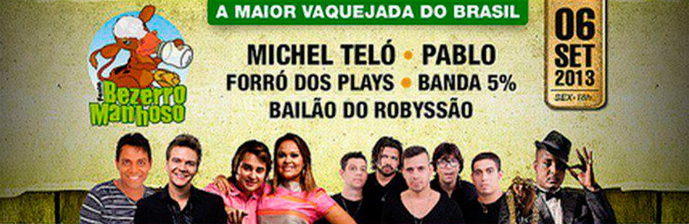 Michel Teló, Pablo, Forró dos Plays, Banda 5% e Bailão do Robyssão - bezerro Manhoso