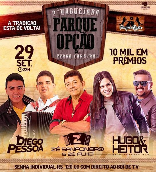 Diego Pessoa, Zé Sanfoneiro e Zé Filho e Hugo & Heitor e Os 4 Forrozeiros