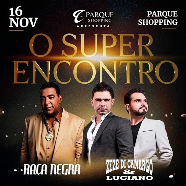 Raça Negra e Zezé Di Camargo & Luciano - O Super Encontro