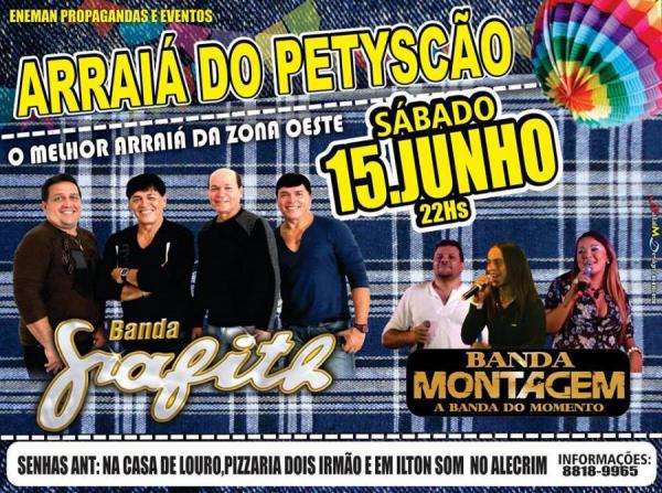 Banda Grafith e Banda Montagem - Arraiá do Petyscão