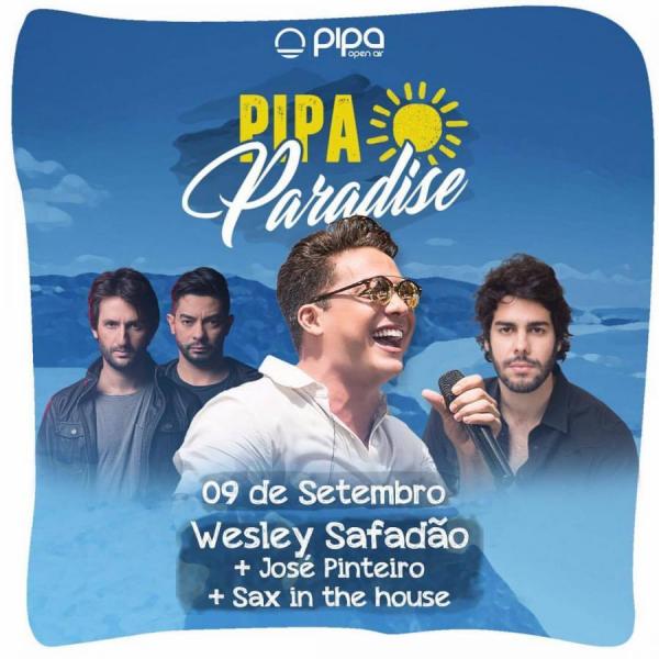 Wesley Safadão, Sax in The House e Dj José Pinheiro - Pipa Paradise