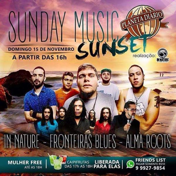 In Nature, Fronteiras Blues e Alma Roots - Sunday Music Sunset