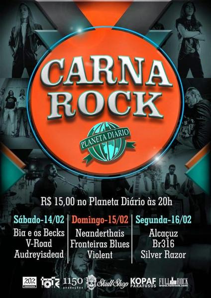 Neanderthais, Fronteiras Blues e Violent - CarnaRock